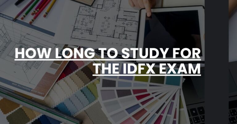 How Long to Study for the IDFX Exam Feature Image