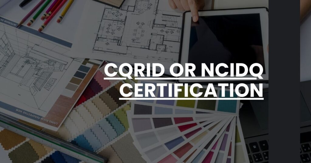 CQRID or NCIDQ Certification Feature Image