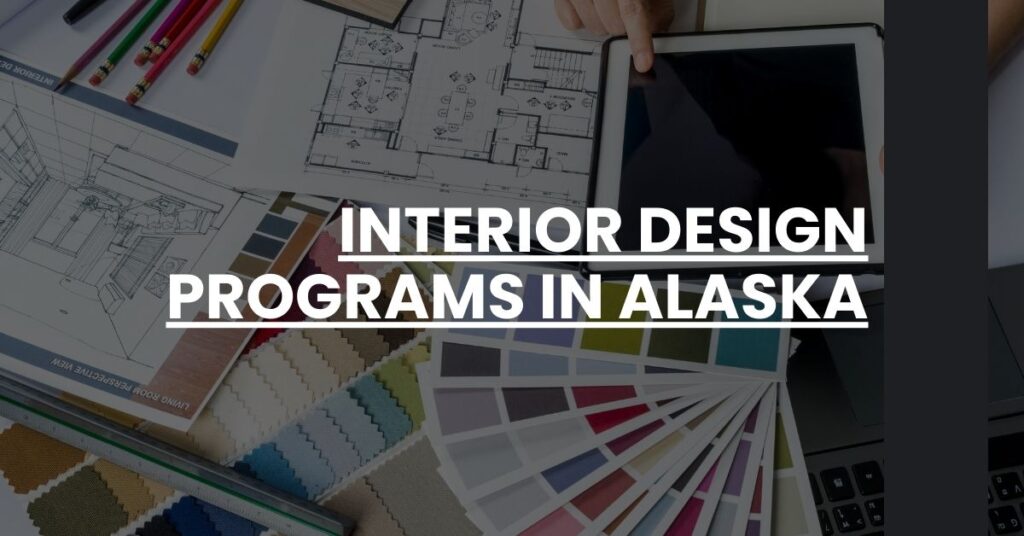 Interior Design Programs in Alaska Feature Image