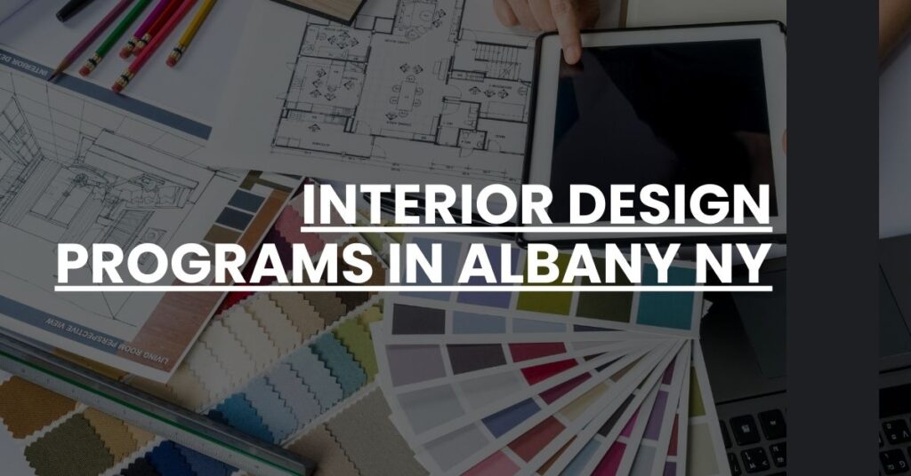 Interior Design Programs in Albany NY Feature Image