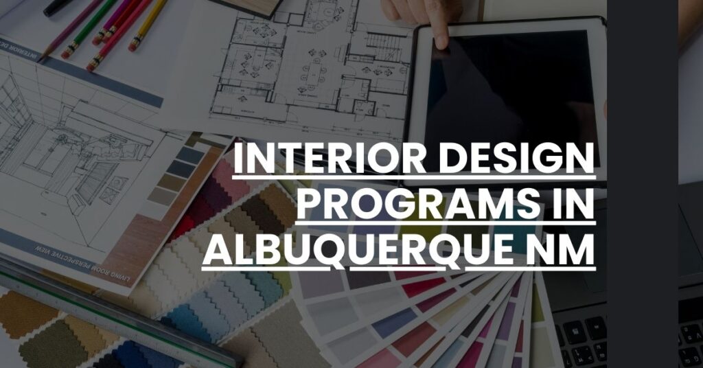 Interior Design Programs in Albuquerque NM Feature Image