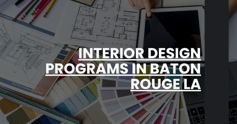 Interior Design Programs in Baton Rouge LA Feature Image