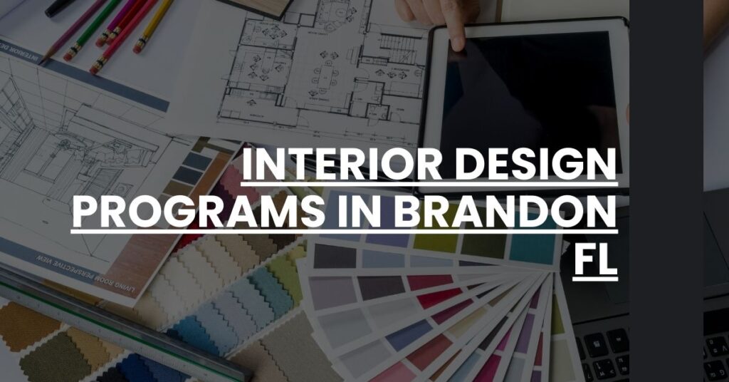 Interior Design Programs in Brandon FL Feature Image