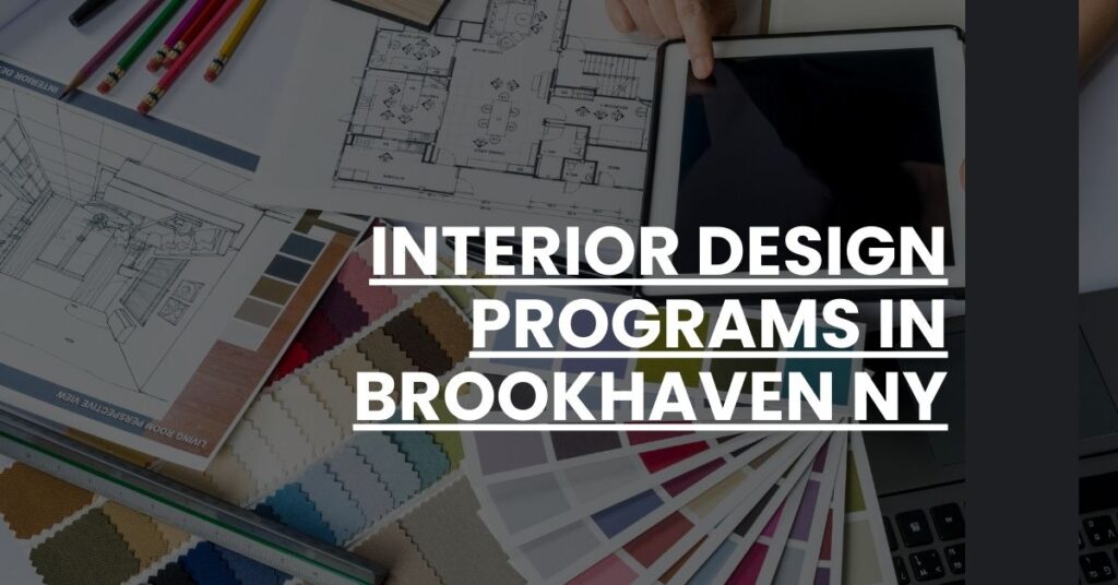 Interior Design Programs in Brookhaven NY Feature Image