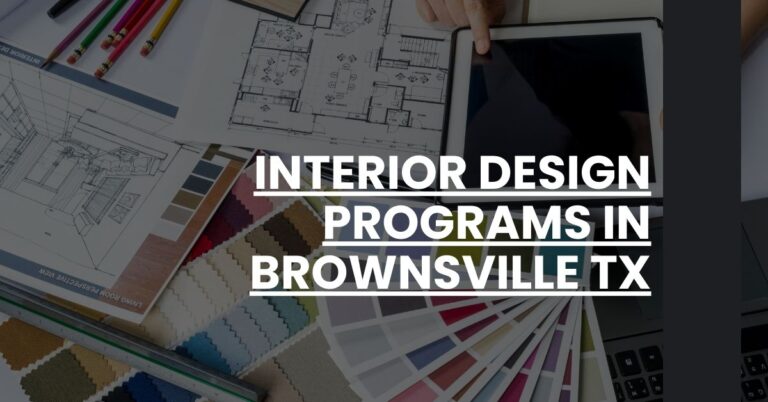 Interior Design Programs in Brownsville TX Feature Image