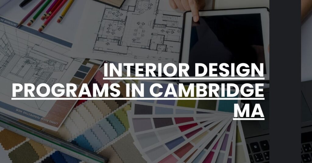 Interior Design Programs in Cambridge MA Feature Image