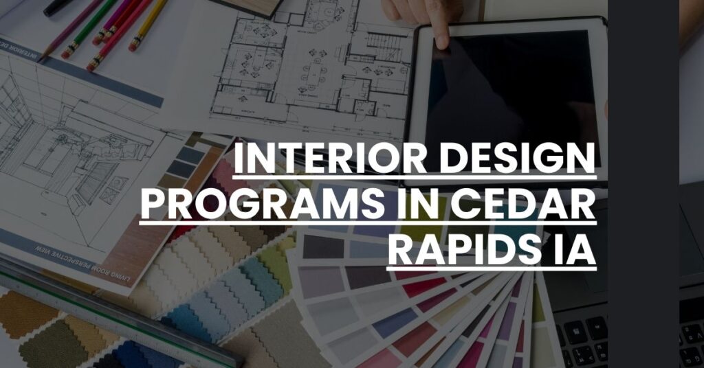 Interior Design Programs in Cedar Rapids IA Feature Image