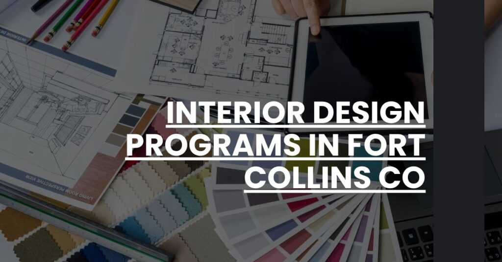 Interior Design Programs in Fort Collins CO Feature Image