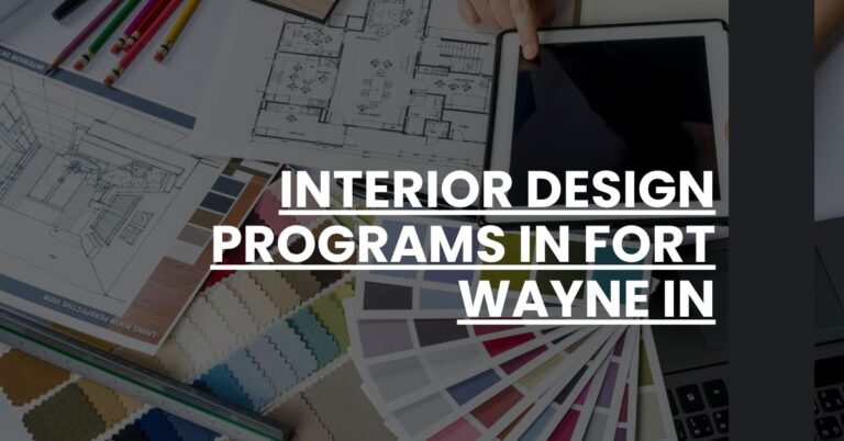 Interior Design Programs in Fort Wayne IN Feature Image