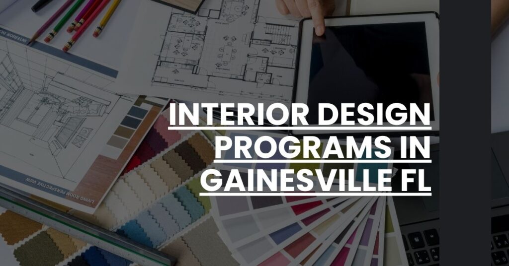 Interior Design Programs in Gainesville FL Feature Image