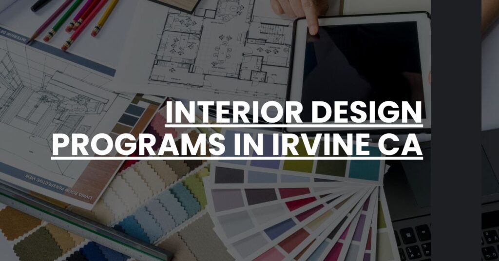 Interior Design Programs in Irvine CA Feature Image