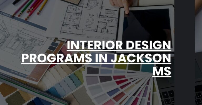 Interior Design Programs in Jackson MS Feature Image