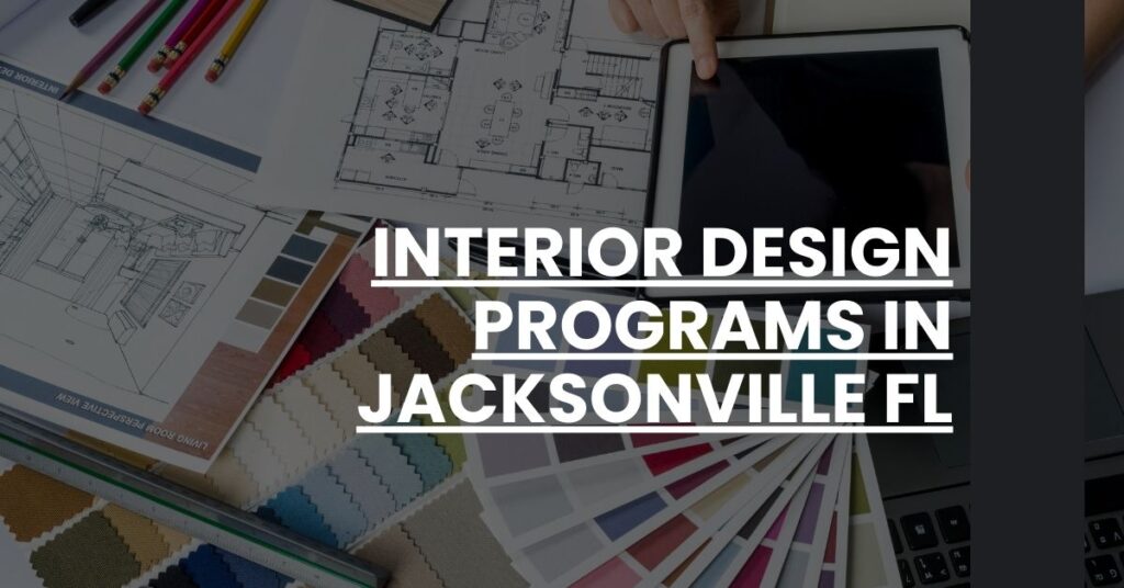 Interior Design Programs in Jacksonville FL Feature Image