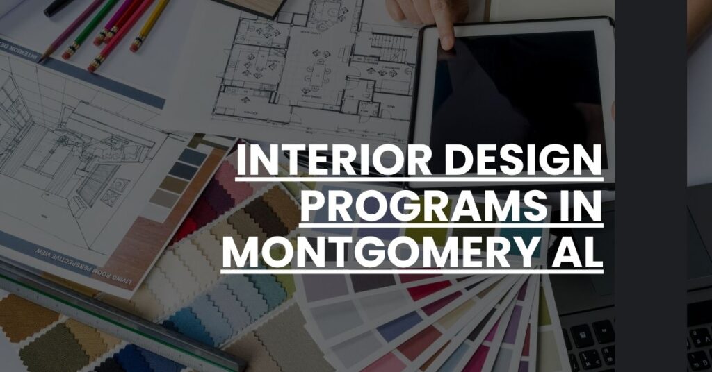 Interior Design Programs in Montgomery AL Feature Image