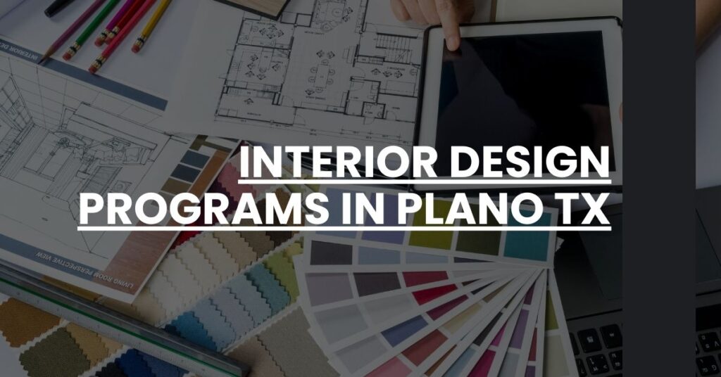 Interior Design Programs in Plano TX Feature Image