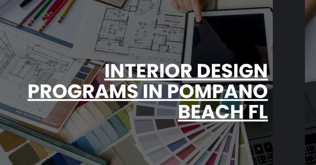 Interior Design Programs in Pompano Beach FL Feature Image