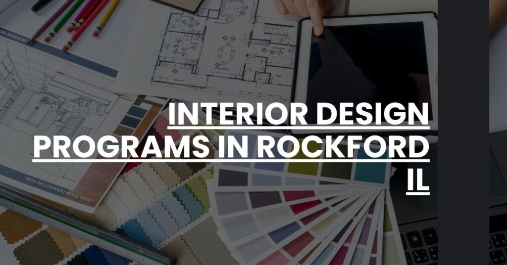 Interior Design Programs in Rockford IL Feature Image