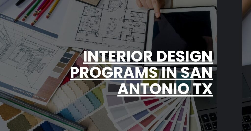 Interior Design Programs in San Antonio TX Feature Image