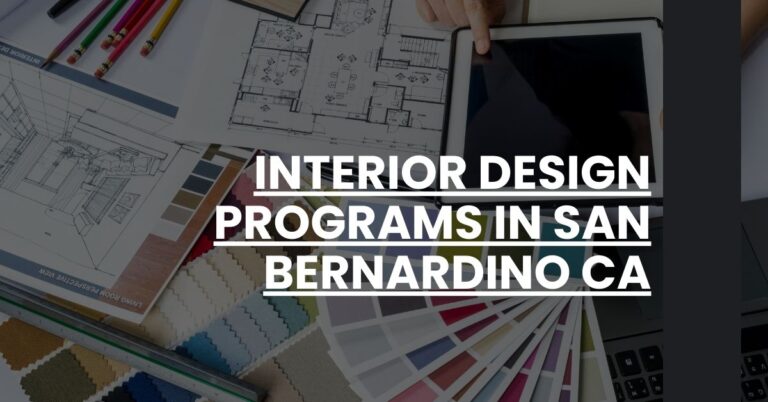 Interior Design Programs in San Bernardino CA Feature Image