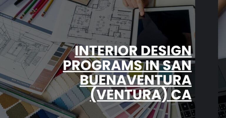 Interior Design Programs in San Buenaventura (Ventura) CA Feature Image