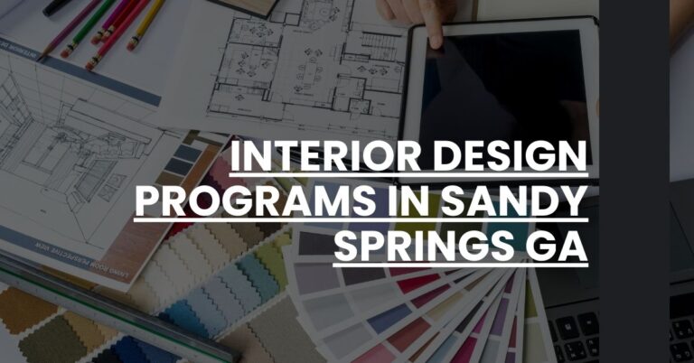 Interior Design Programs in Sandy Springs GA Feature Image