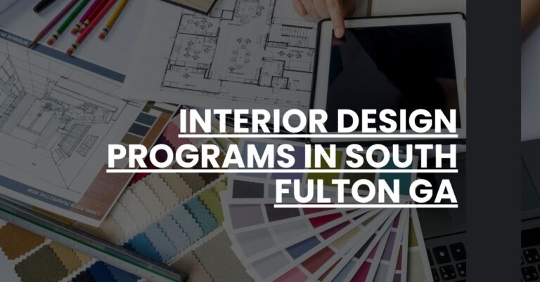 Interior Design Programs in South Fulton GA Feature Image