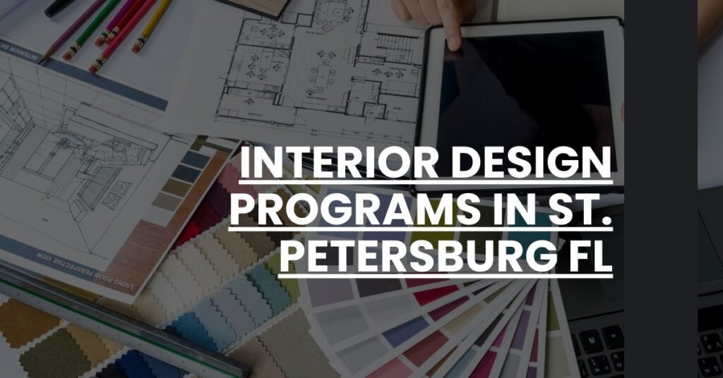 Interior Design Programs in St. Petersburg FL Feature Image