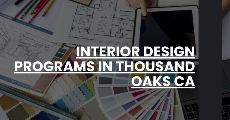 Interior Design Programs in Thousand Oaks CA Feature Image