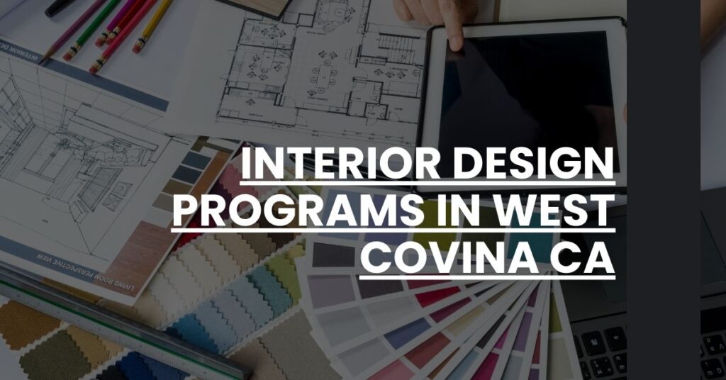 Interior Design Programs in West Covina CA Feature Image