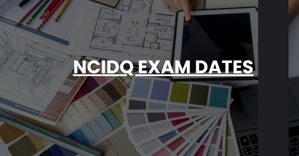 NCIDQ Exam Dates Feature Image