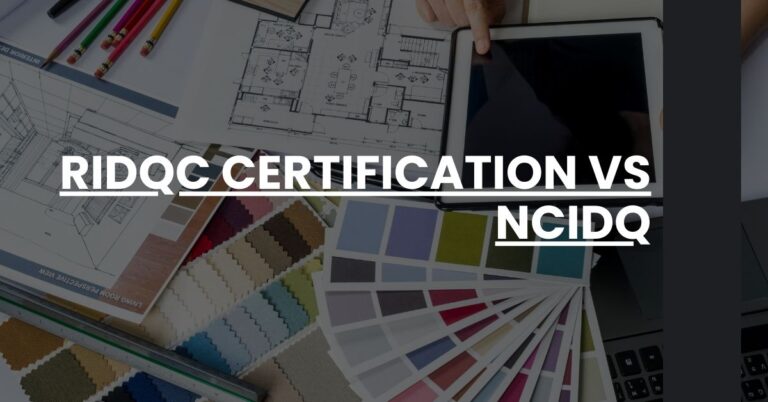 RIDQC Certification vs NCIDQ Feature Image