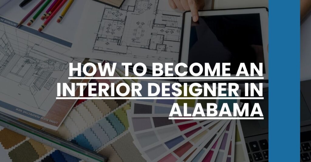 How to Become an Interior Designer in Alabama Feature Image