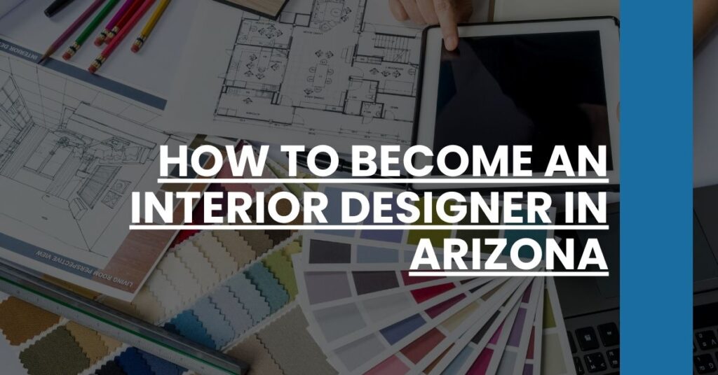 How to Become an Interior Designer in Arizona Feature Image