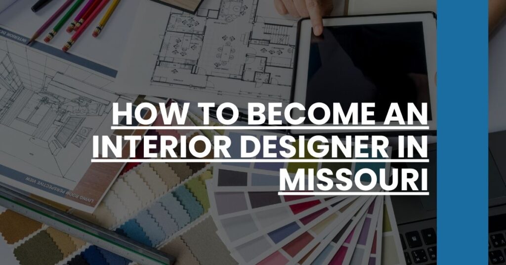 How to Become an Interior Designer in Missouri Feature Image