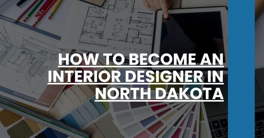 How to Become an Interior Designer in North Dakota Feature Image