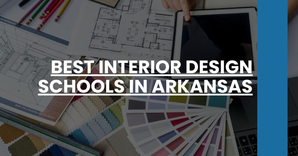 Best Interior Design Schools In Arkansas Feature Image