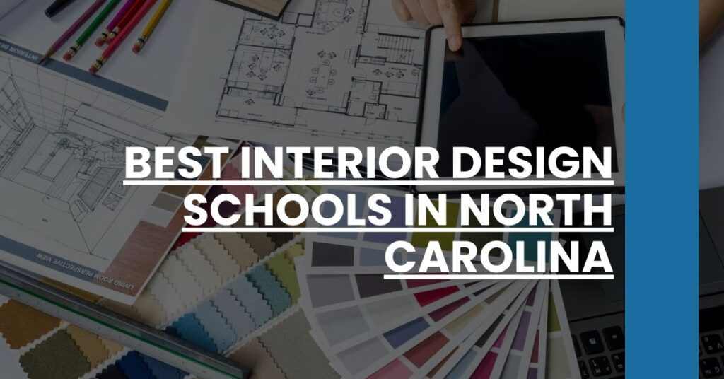 Best Interior Design Schools In North Carolina Feature Image