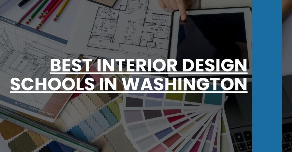 Best Interior Design Schools In Washington Feature Image