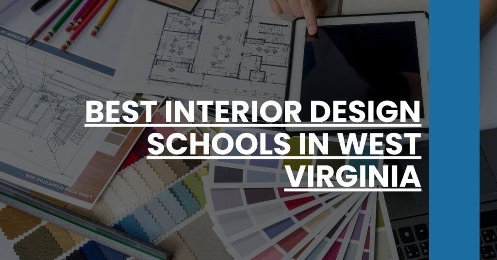 Best Interior Design Schools In West Virginia Feature Image