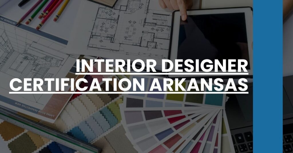 Interior Designer Certification Arkansas Feature Image