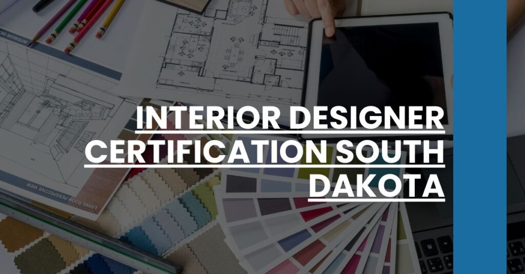 Interior Designer Certification South Dakota Feature Image