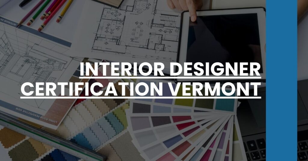 Interior Designer Certification Vermont Feature Image