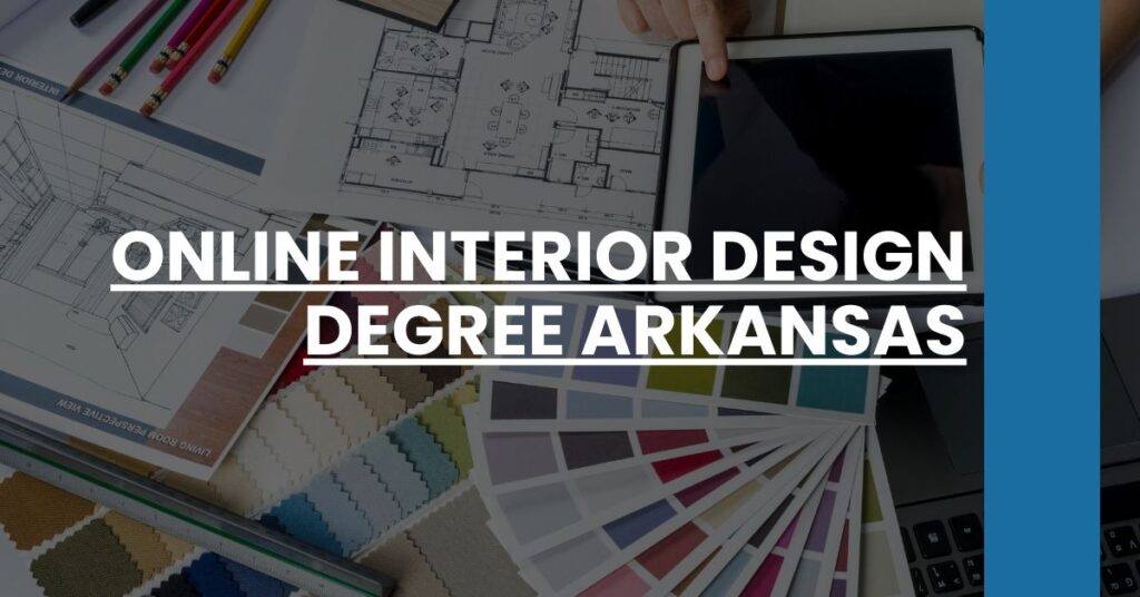 Online Interior Design Degree Arkansas Feature Image