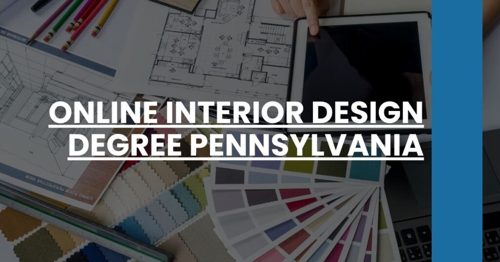 Online Interior Design Degree Pennsylvania Feature Image