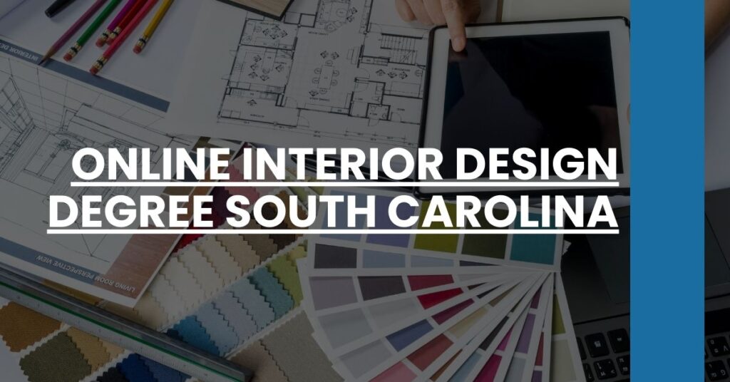 Online Interior Design Degree South Carolina Feature Image