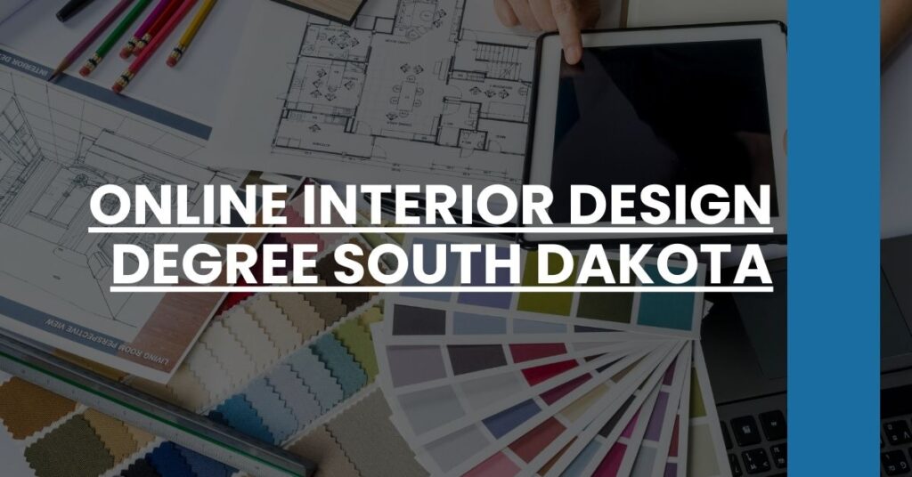 Online Interior Design Degree South Dakota Feature Image